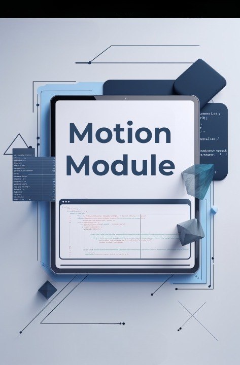Digital tablet displaying 'Motion Module' on a blue geometric background